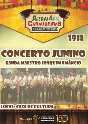 “Arraiá das Caraubeiras” promove Concerto Junino e Festival de Quadrilha em Caraúbas/RN.