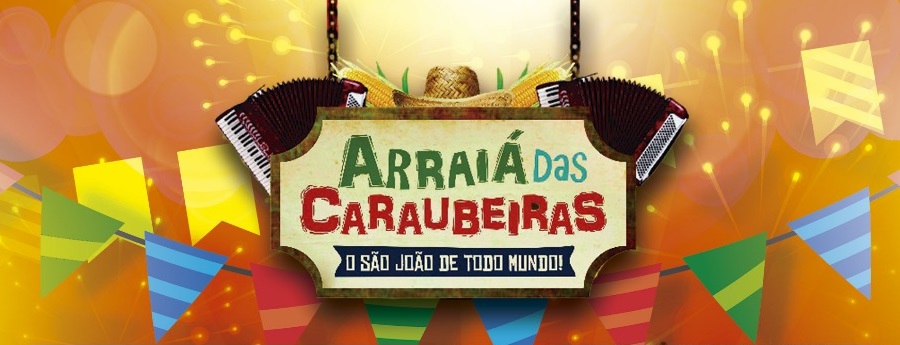 Definida a programação oficial do Arraiá das Caraubeiras 2018