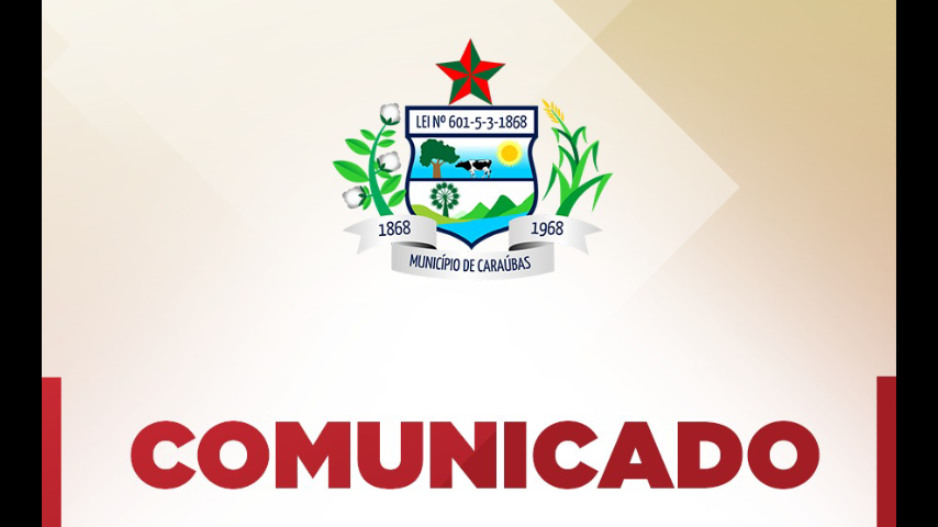 Comunicado do Setor de Tributos e Arrecadação da Prefeitura de Caraúbas