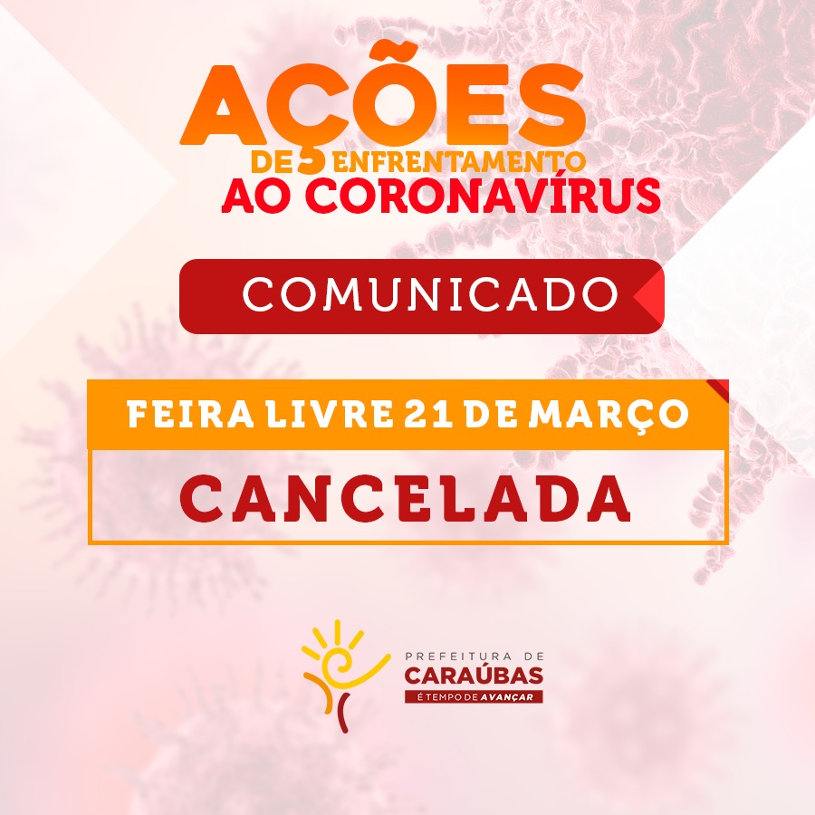 Feira Livre de Caraúbas é cancelada em decorrência da ameaça do Covid-19