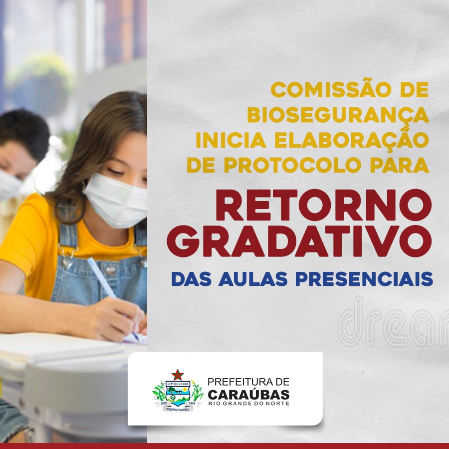 Em Caraúbas Comissão de Biosegurança da prefeitura inicia elaboração de protocolo de retorno gradativo das aulas presenciais