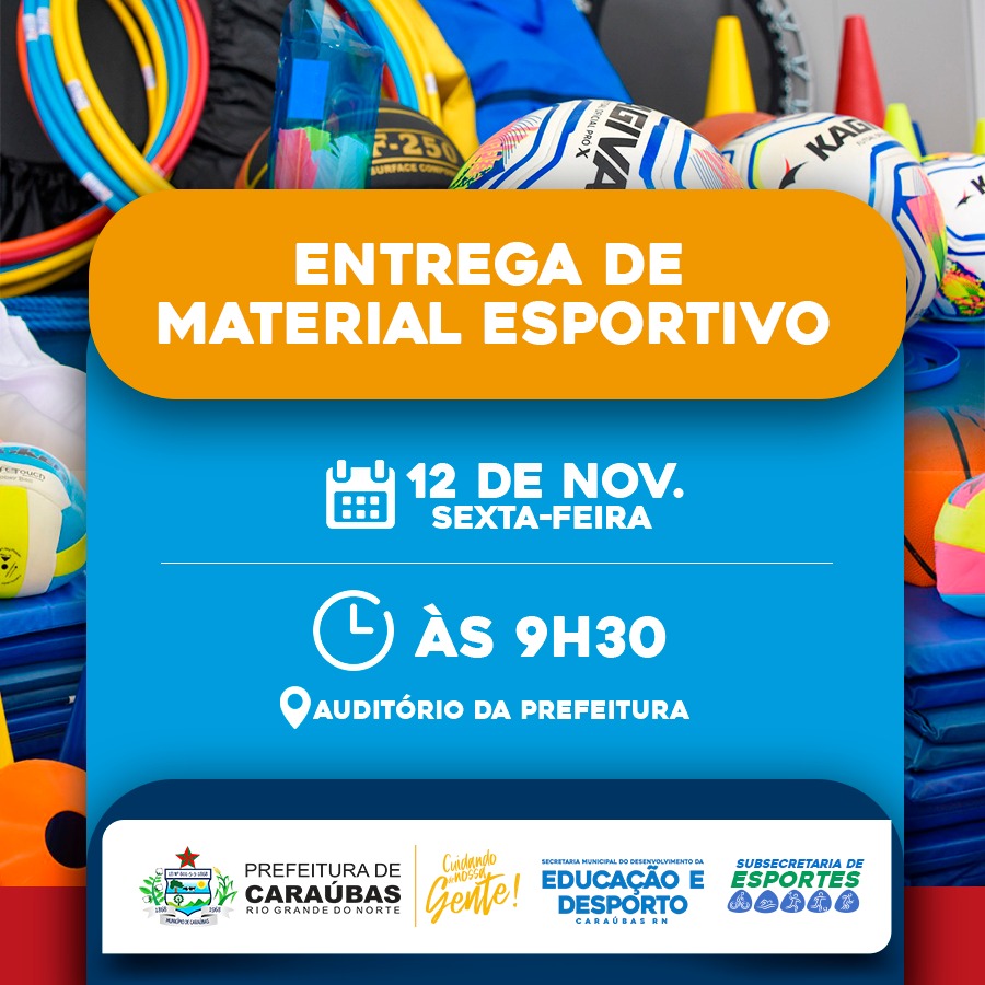 Prefeitura de Caraúbas entregará material esportivo para as escolas da rede municipal