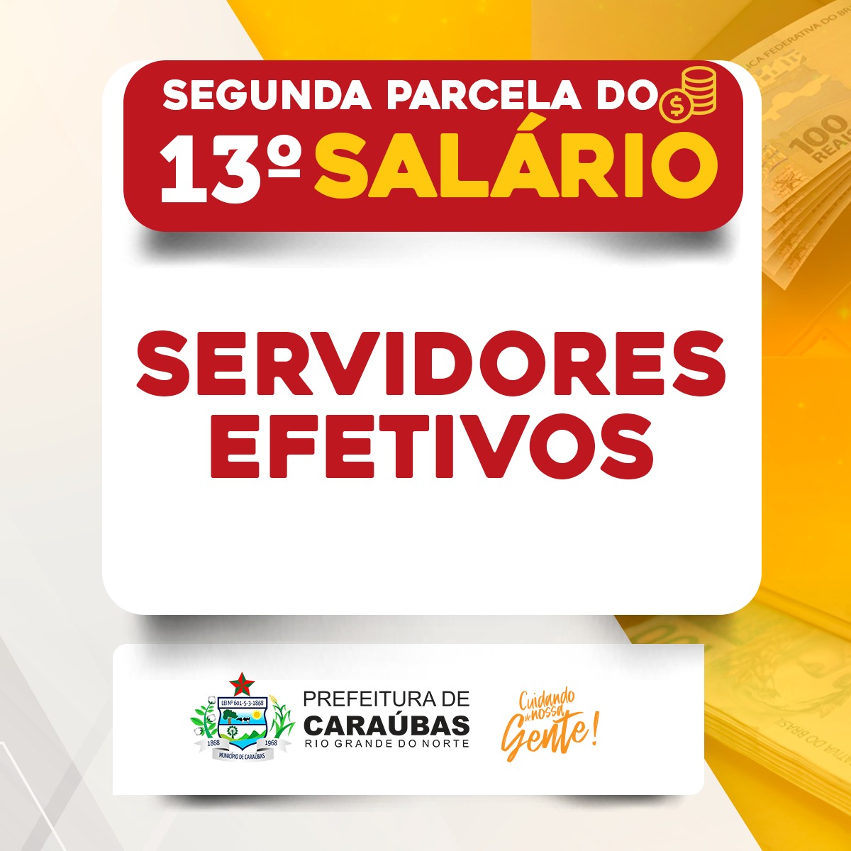 Prefeitura de Caraúbas paga nesta terça-feira à segunda parcela do 13º salário para servidores efetivos do município