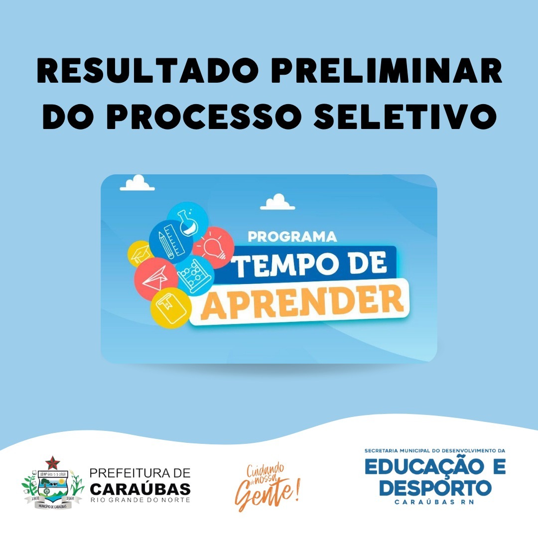 Prefeitura divulga resultado preliminar do processo seletivo em Caraúbas