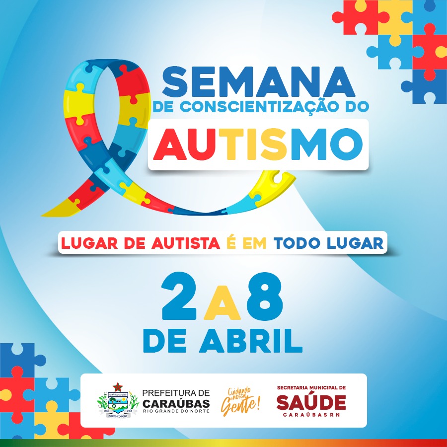 Secretaria de Saúde promoverá semana do Autismo com programação especial em Caraúbas