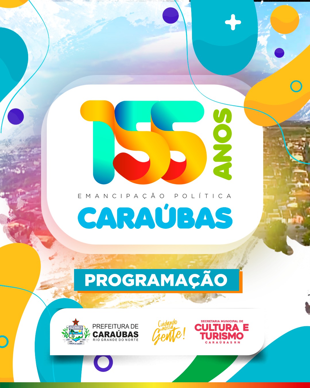 Prefeitura de Caraúbas divulga programação dos 155 anos de emancipação política