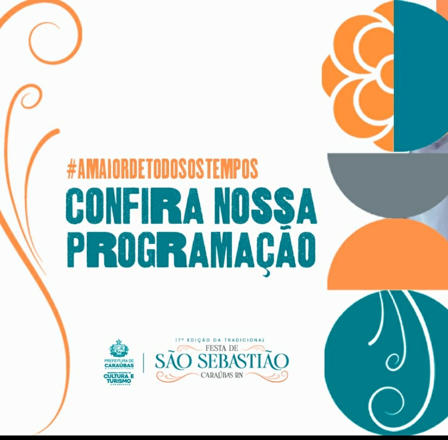 Com várias atrações nacionais a Prefeitura de Caraúbas divulga programação social da Festa de São Sebastião 2024